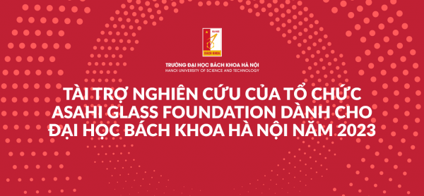 Tài trợ Nghiên cứu của Tổ chức Asahi Glass Foundation dành cho Đại học Nhà cái uy tín io
 năm 2023