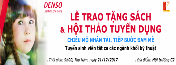 Thông báo Lễ trao tặng sách và Hội thảo tuyển dụng – tham quan nhà máy công ty TNHH DENSO VIỆT NAM dành cho sinh viên khối kỹ thuật