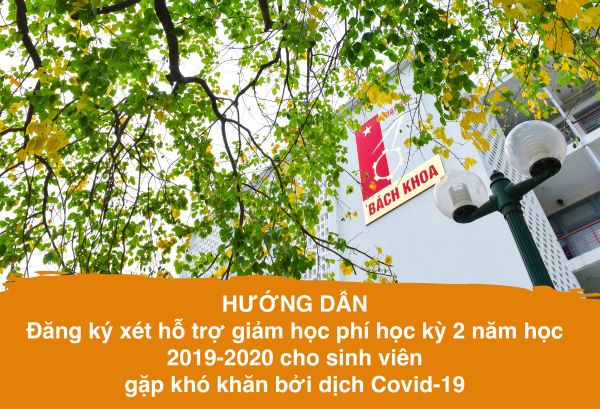 Hướng dẫn Đăng ký xét hỗ trợ giảm học phí học kỳ 2 năm học 2019-2020 cho sinh viên  gặp khó khăn bởi dịch Covid-19