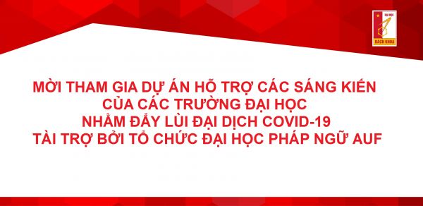 Mời tham gia dự án hỗ trợ sáng kiến của các Trường Đại học nhằm đẩy lùi đại dịch COVID-19, tài trợ bởi tổ chức Đại học Pháp ngữ AUF