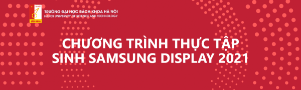 Chương trình Thực tập sinh SAMSUNG DISPLAY 2021