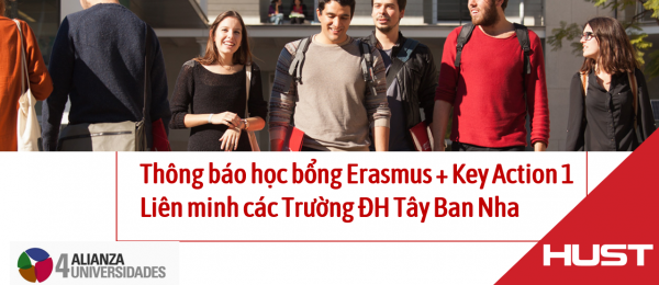 Thông báo học bổng Erasmus + Key Action 1 - Liên minh các Trường ĐH Tây Ban Nha